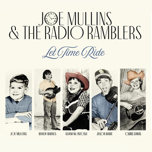 Mullins, Joe & the Radio Ramblers: Let Time Ride