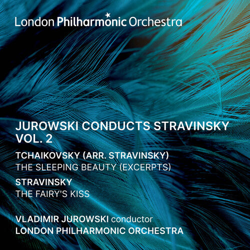 London Philharmonic Orchestra: Jurowski conducts Stravinsky Vol. 2