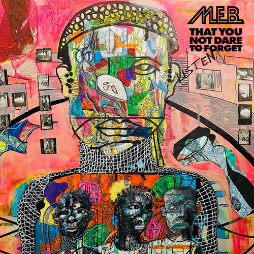 M.E.B.: That You Not Dare To Forget