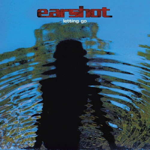 Earshot: Letting Go