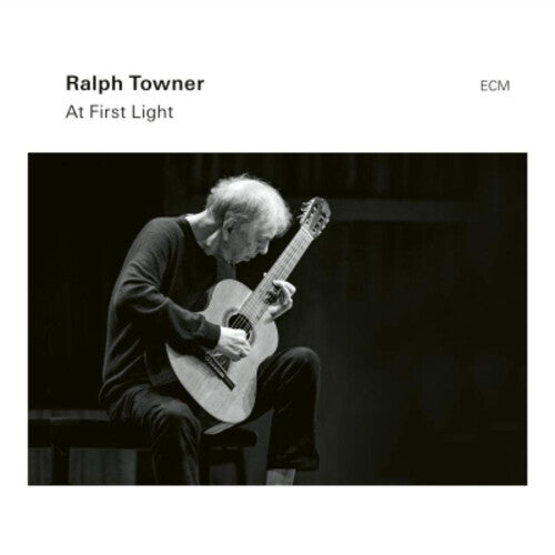 Towner, Ralph: At First Light