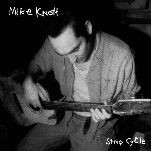 Knott, Mike: Strip Cycle