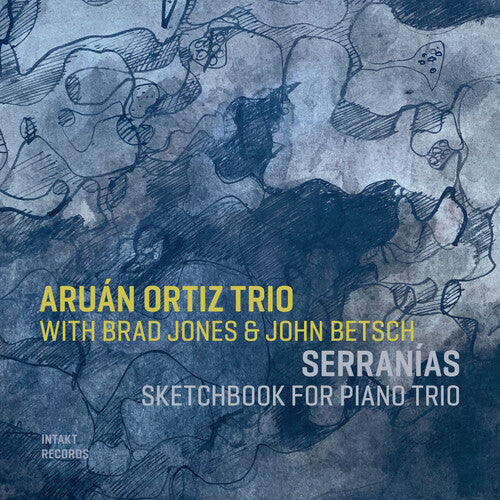 Ortiz, Aruan: Serranias: Sketchbook for Piano Trio