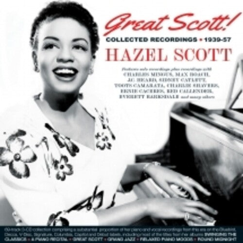 Scott, Hazel: Great Scott! Collected Recordings 1939-57