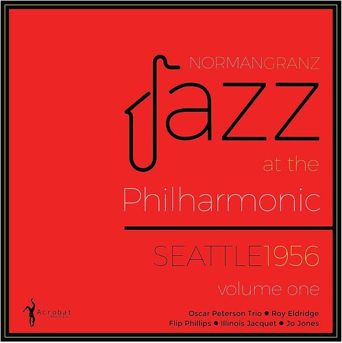 Jazz at the Philharmonic Seattle 1956 Vol. 1 / Var: Jazz At The Philharmonic Seattle 1956 Vol. 1 (Various Artists)