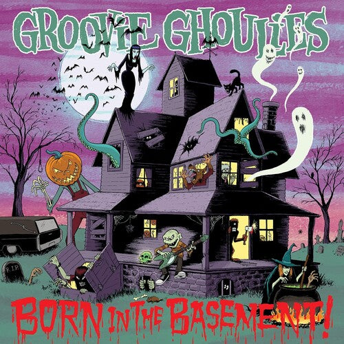 Groovie Ghoulies: Born In The Basement