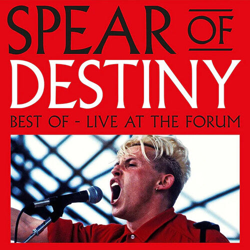 Spear of Destiny: Best Of Live At The Forum