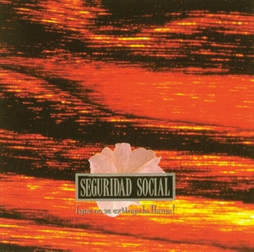 Seguridad Social: Que No Se Extinga La Llama - LP+CD