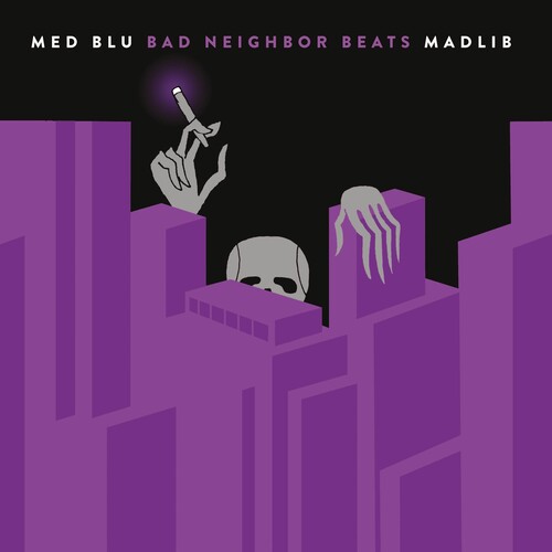 Med, Blu, Madlib: Bad Neighbor Beats (special Edition Instrumentals)