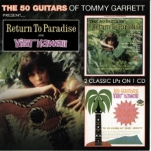 Garrett, Tommy: 50 Guitars Return To Paradise & Visit Hawaii