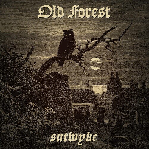 Old Forest: Sutwyke