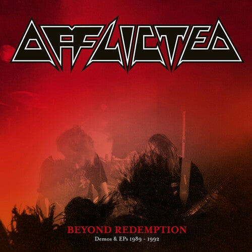 Afflicted: Beyond Redemption - Demos & Eps 1989-1992