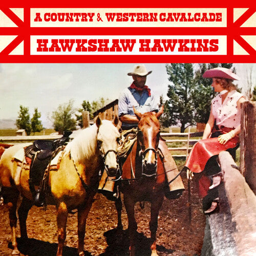 Hawkins, Hawkshaw: A Country & Western Cavalcade