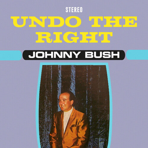 Bush, Johnny: Undo the Right