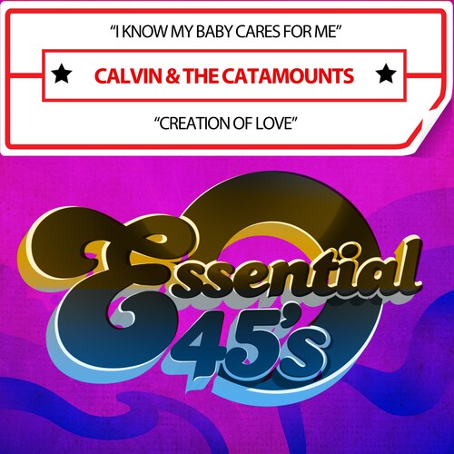 Calvin & the Catamounts: IKnowMyBabyCaresForMe/CreationOfLove(Digital45)