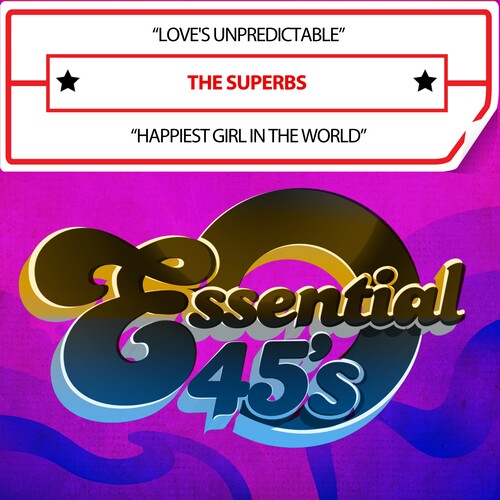 Superbs: Love'sUnpredictable/HappiestGirlInTheWorld(Digital45)