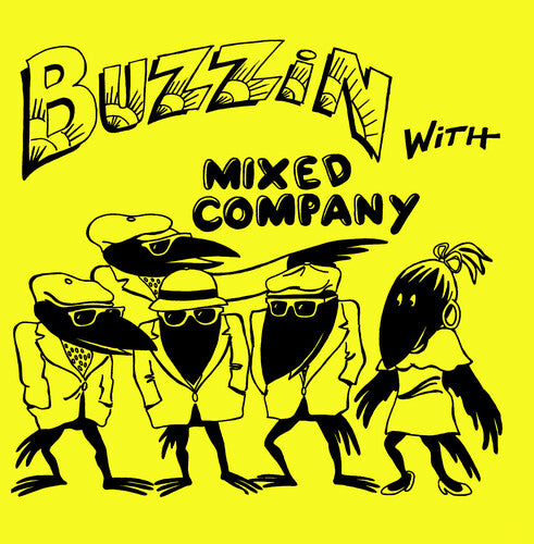 Mixed Company: BuzzinWithMixedCompany(2023Remaster)