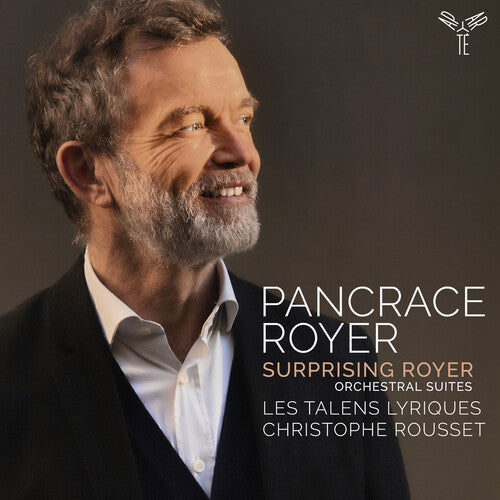 Les Talens Lyriques: Surprising Royer - Pancrace Royer: Orchestral Suites