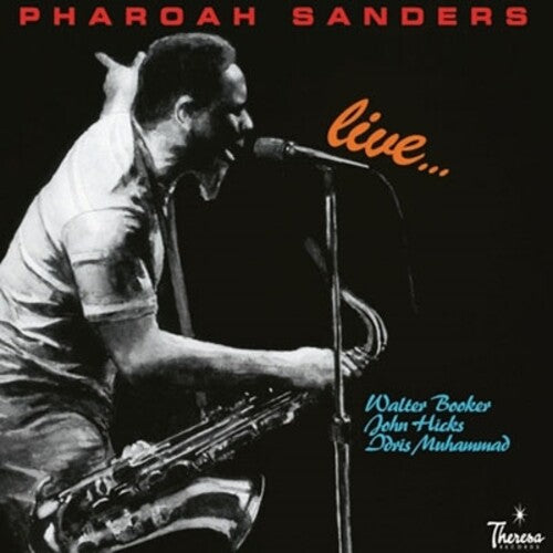 Sanders, Pharoah: LIVE...