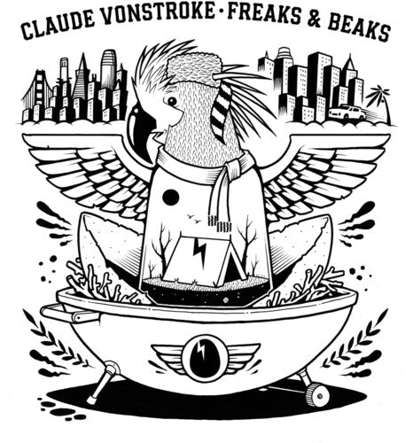 Vonstroke, Claude: Freaks & Beaks