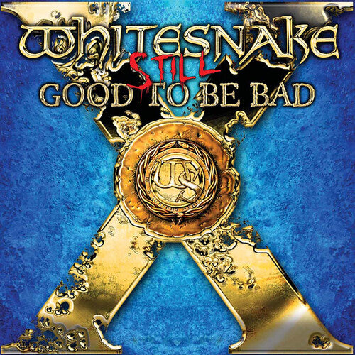 Whitesnake: Still... Good To Be Bad