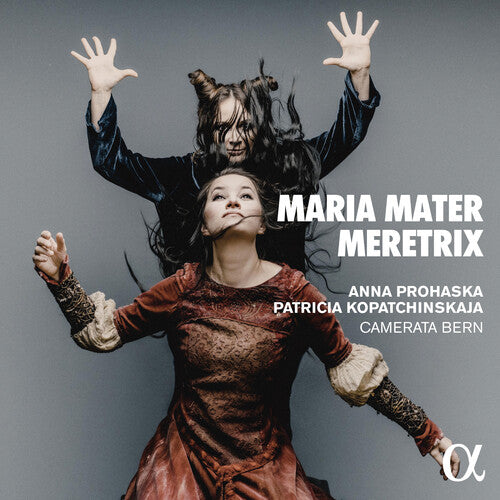 Prohaska, Anna / Kopatchinskaja, Patricia: Maria Mater Meretrix