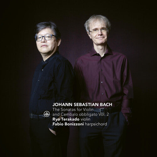 Bach / Bonizzoni / Terakado: Sonatas for Violin & Cembalo obbligato Vol. 2