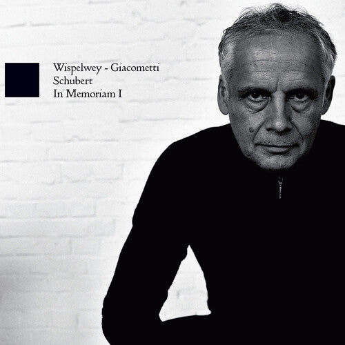 Schubert / Wispelwey / Giacometti: In Memoriam I