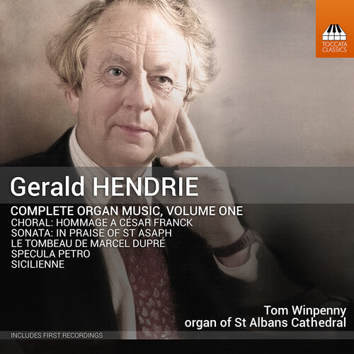 Hendrie / Winpenny: Complete Organ Music Vol. 1