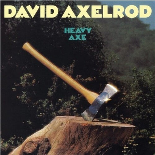 Axelrod, David: Heavy Axe