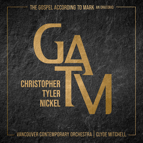 Nickel / Vancouver Contemporary Orchestra: Gospel According to Mark