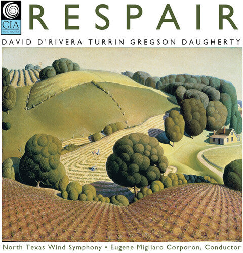 Daugherty / Gregson / North Texas Wind Symphony: Respair