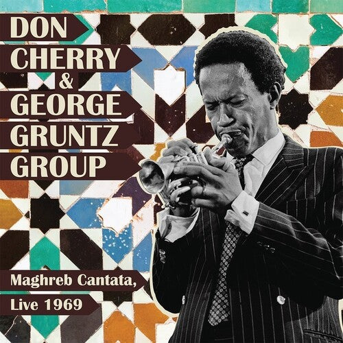 Cherry, Don / Gruntz, George: Maghreb Cantata, Live 1969