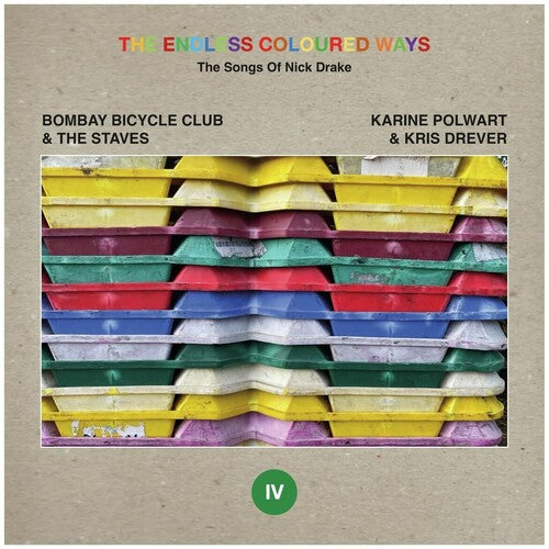 Bombay Bicycle Club & the Staves: The Endless Coloured Ways: The Songs of Nick Drake - Bombay Bicycle