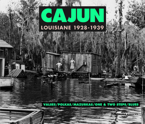 Cajun Louisiane 1928-1939 / Various: Cajun Louisiane 1928-1939