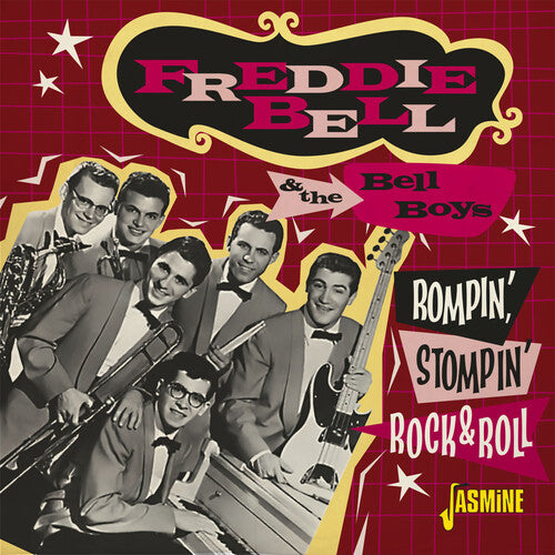 Bell, Freddie & the Bell Boys: Rompin', Stompin' Rock & Roll