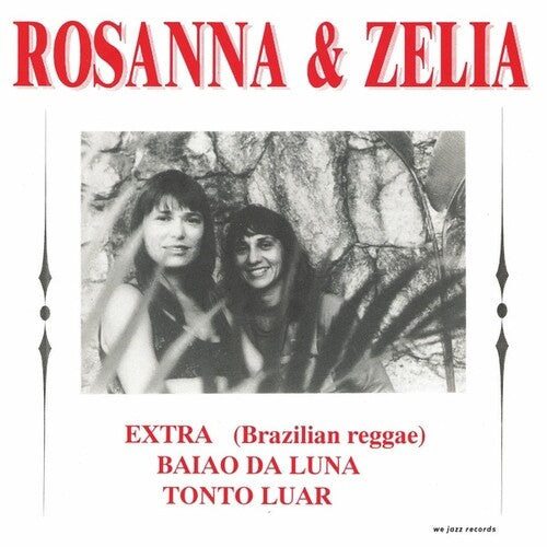Rosanna & Zelia: Baiao Da Luna