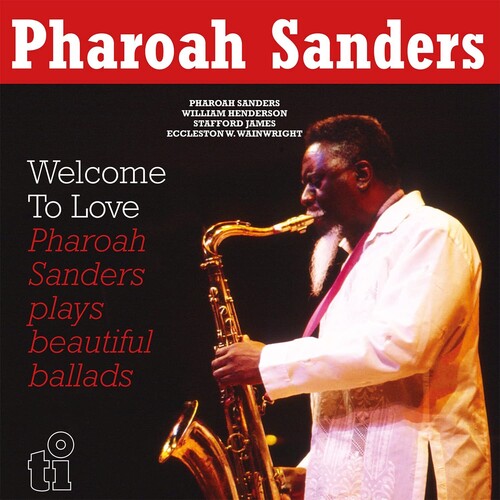 Sanders, Pharoah: Welcome To Love