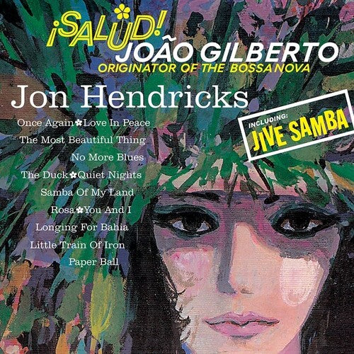 Hendricks, Jon: Salud! Joao Gilberto