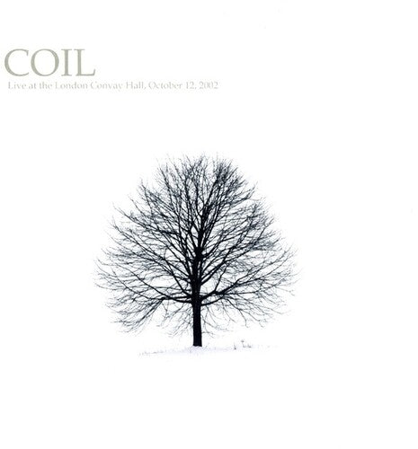 Coil: Live At The London Convay Hall, October 12, 2002