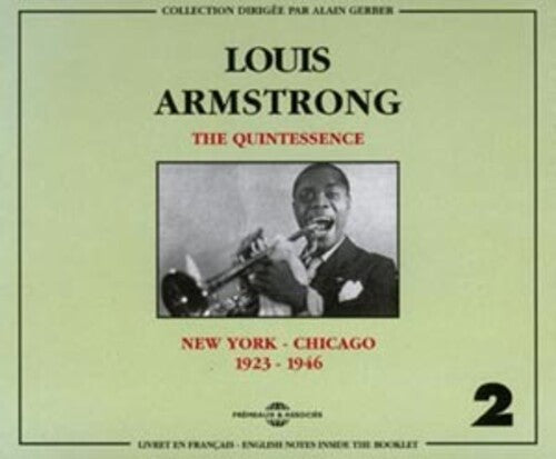 Armstrong, Louis: Vol. 2-Quintessence/New York-Chicago 1923-46