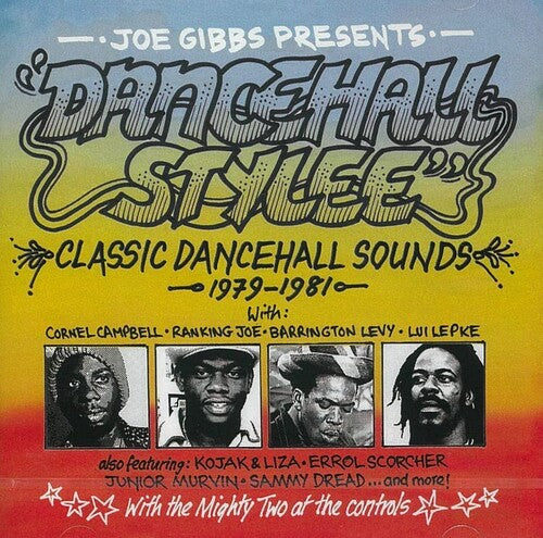 Joe Gibbs Presents Dancehall Stylee: Classic / Var: Joe Gibbs Presents Dancehall Stylee: Classic Dancehall Sounds 1979-1981 / Various