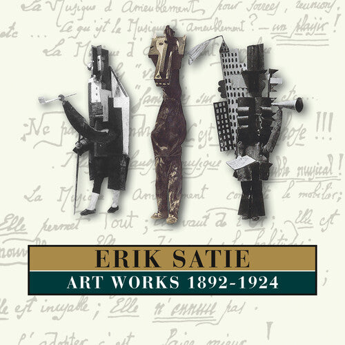 Satie, Erik: Art Works 1892-1924