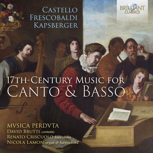 Castelo / Frescobaldi / Mvsica Perdvta: 17th-Century Music for Canto & Basso