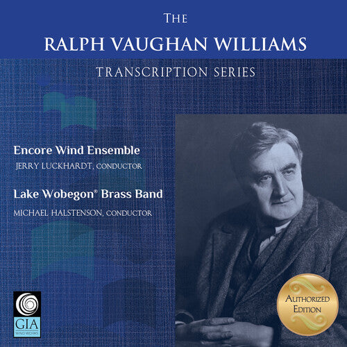 Williams / Encore Wind Ensemble: The Ralph Vaughan Williams Transcription Series