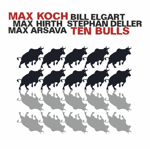 Koch / Elgart / Hirth: Ten Bulls
