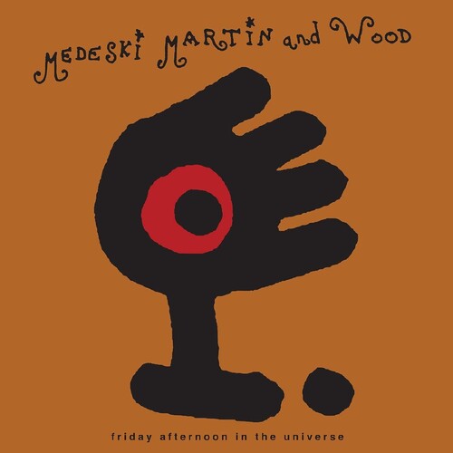 Medeski, Martin & Wood: Friday Afternoon In The Universe