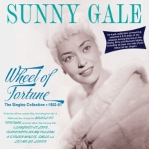 Gale, Sunny: Wheel Of Fortune: The Singles Collection 1952-61