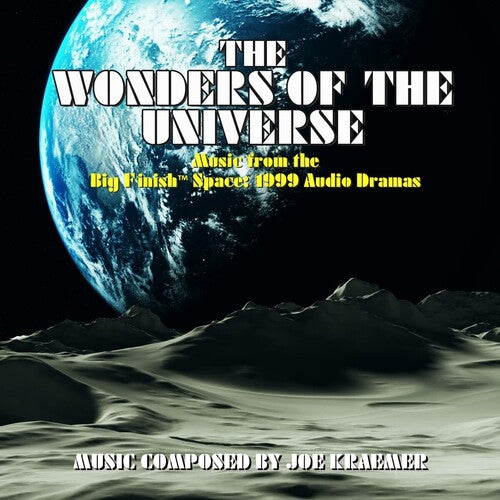 Kraemer, Joe: The Wonders Of The Universe (The Music from the Big Finish Space: 1999 Audio Dramas)