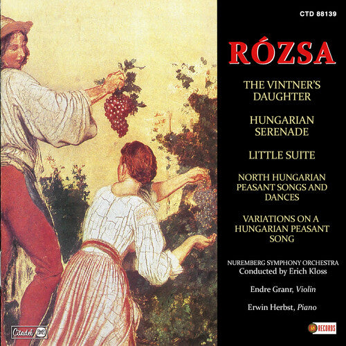 Rozsa: Vintner's Daughter Hungarian Serenade Little Suite North Hungarian    Peasant Songs